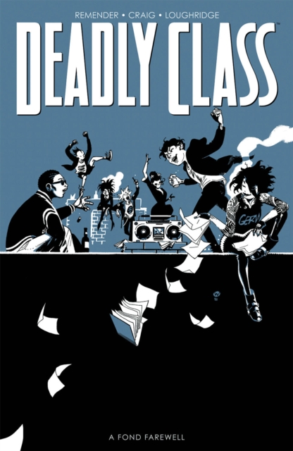Deadly Class, Volume 11: A Fond Farewell - MangaShop.ro