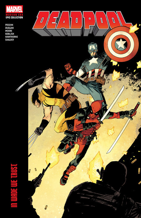 Deadpool Modern Era Epic Collection: In Wade We Trust - MangaShop.ro