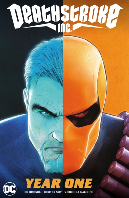 Deathstroke Inc. Vol. 2: Year One (Hardcover) - MangaShop.ro