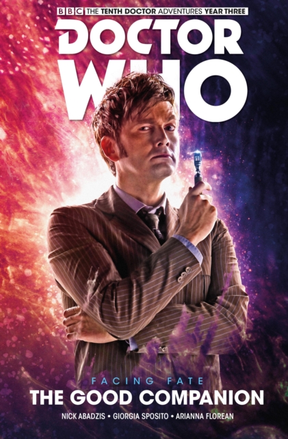 Doctor Who: The Tenth Doctor Facing Fate Vol. 3 - The Good Companion (Hardcover) - MangaShop.ro