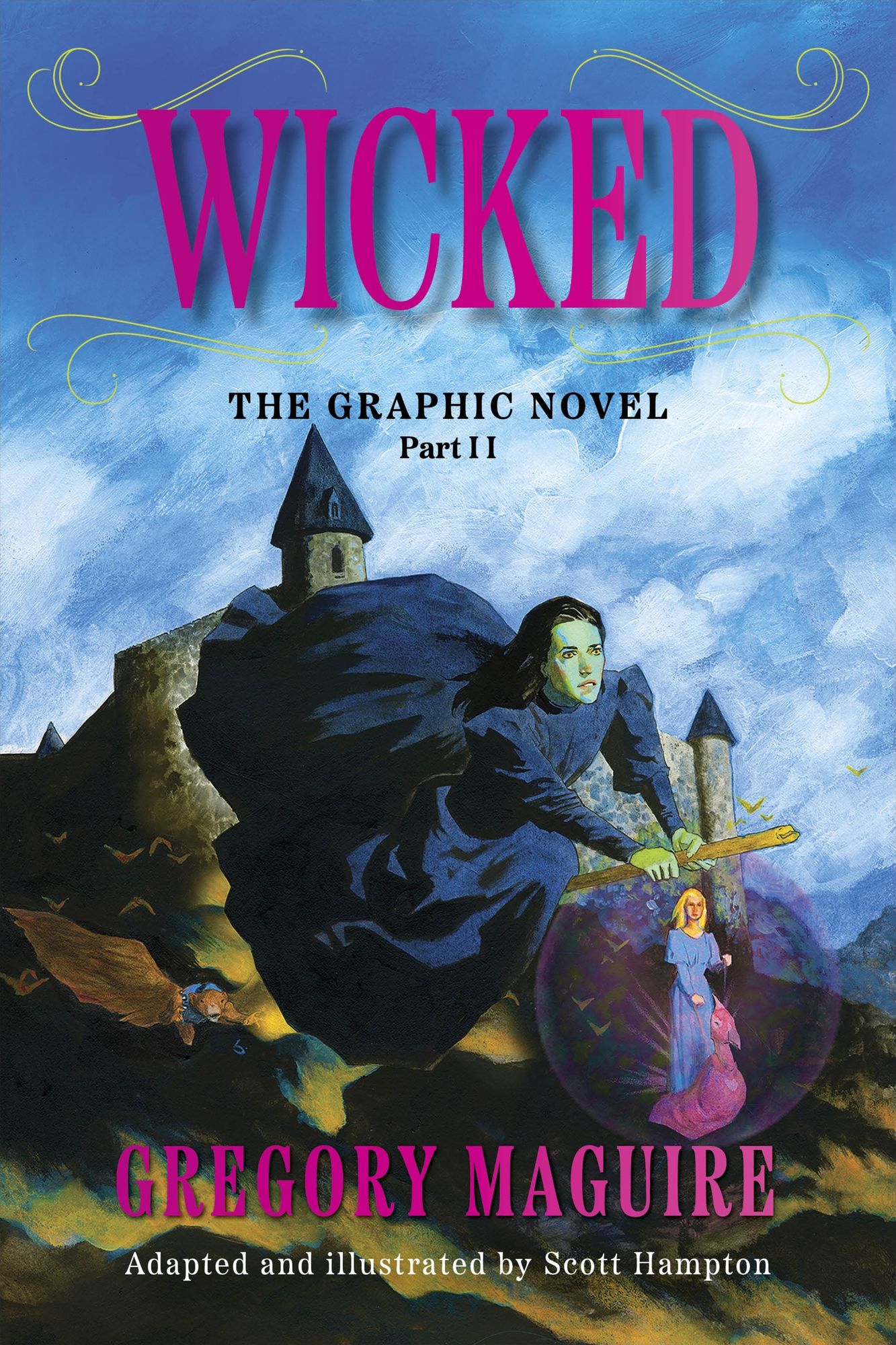 Wicked: The Graphic Novel Part II - MangaShop.ro