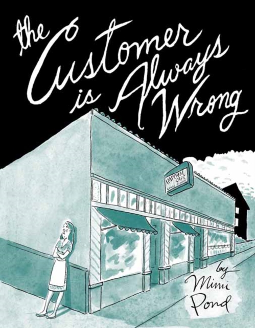 The Customer Is Always Wrong (Hardcover) - MangaShop.ro