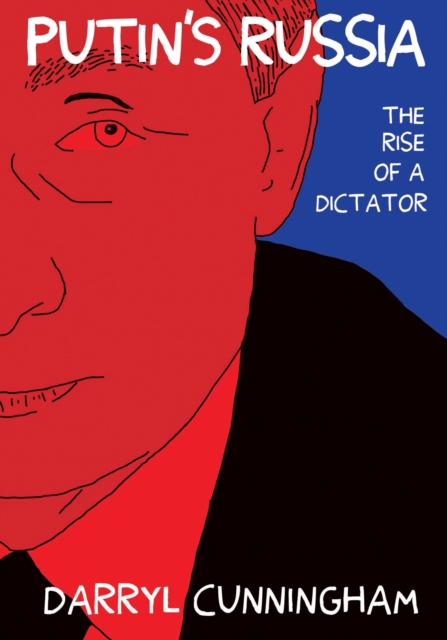 Putin's Russia: The Rise of a Dictator - MangaShop.ro