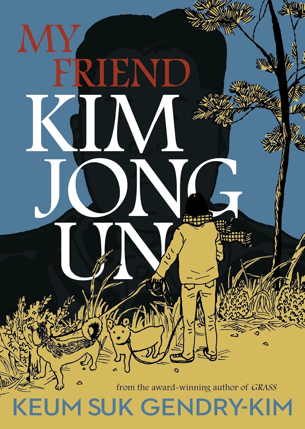 My Friend Kim Jong Un - MangaShop.ro