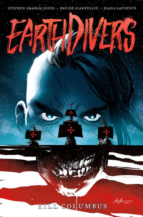 Earthdivers, Vol. 1: Kill Columbus - MangaShop.ro