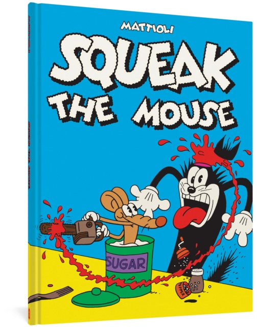 Squeak the Mouse (Hardcover) - MangaShop.ro