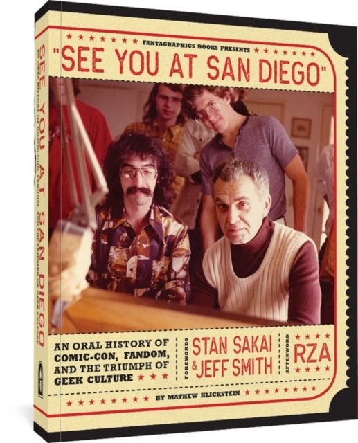 See You at San Diego: An Oral History of Comic-Con, Fandom, and the Triumph of Geek Culture - MangaShop.ro