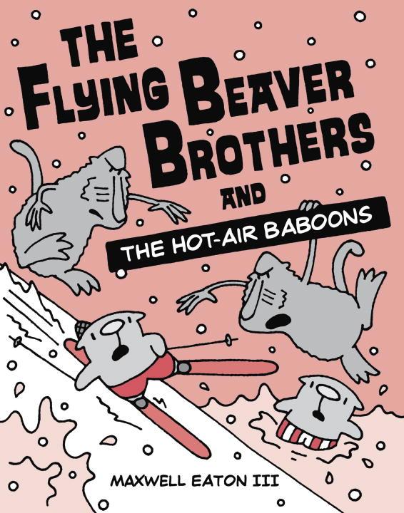 The Flying Beaver Brothers and the Hot Air Baboons - MangaShop.ro