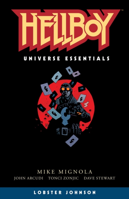 Hellboy Universe Essentials: Lobster Johnson - MangaShop.ro