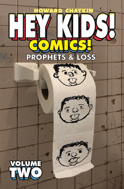 Hey Kids! Comics!, Volume 2: Prophets & Loss - MangaShop.ro