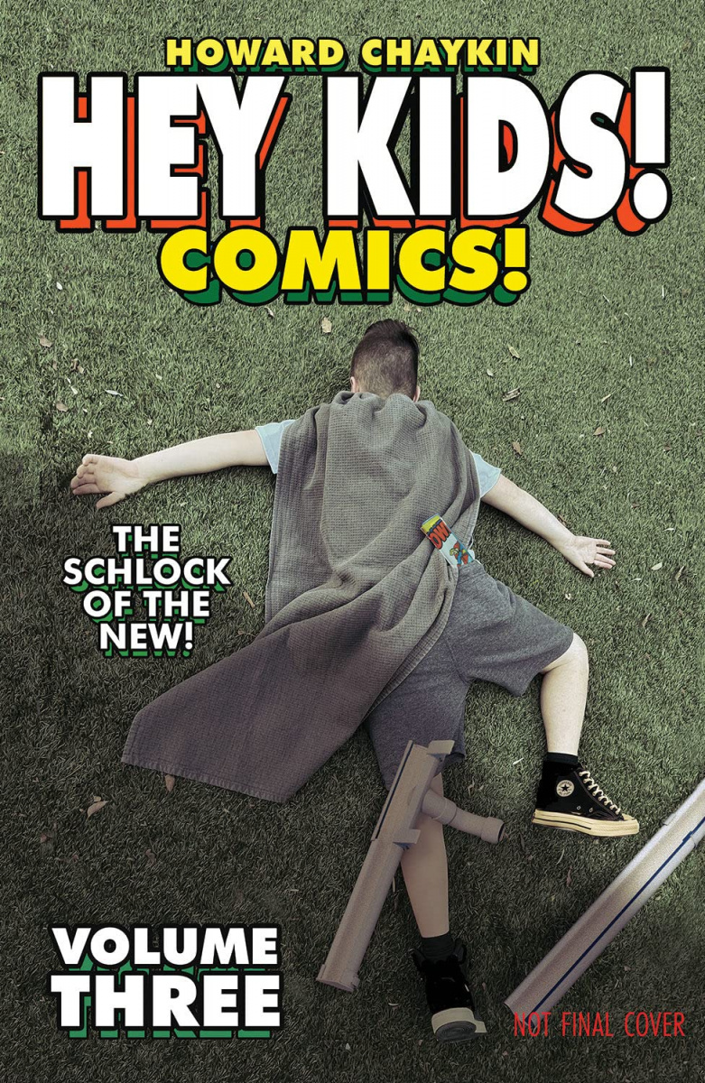 Hey Kids! Comics! Volume 3: The Schlock of the New - MangaShop.ro