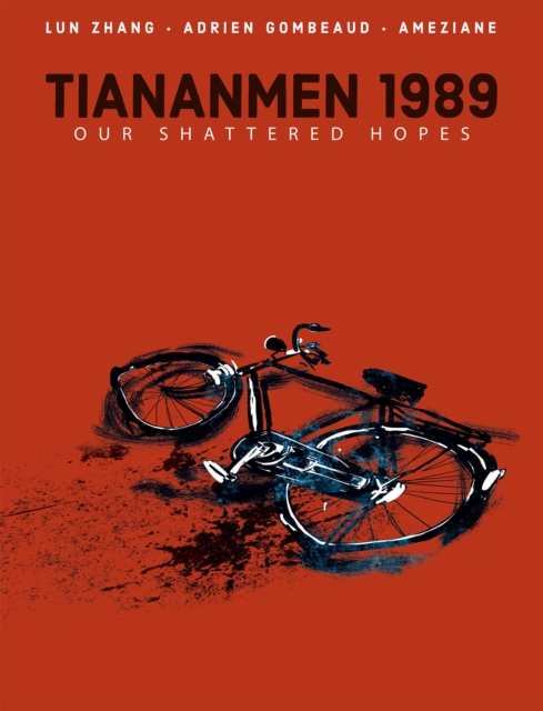 Tiananmen 1989: Our Shattered Hopes (Hardcover) - MangaShop.ro