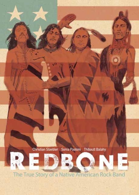 Redbone: The True Story of a Native American Rock Band - MangaShop.ro