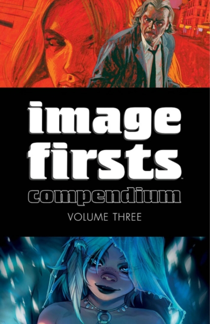 Image Firsts Compendium Vol. 3 - MangaShop.ro