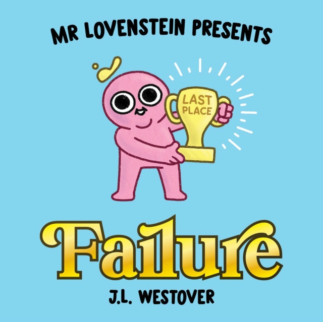 Mr. Lovenstein Presents: Failure - MangaShop.ro
