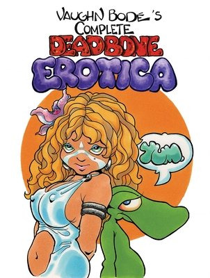 Complete Deadbone Erotica Omnibus (Hardcover) - MangaShop.ro