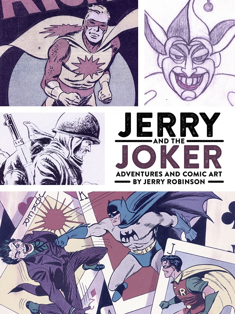 Jerry and the Joker: Adventures and Comic Art (Hardcover) - MangaShop.ro