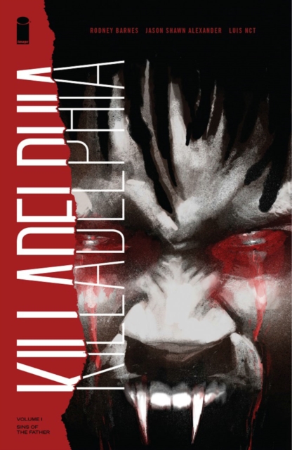 Killadelphia Vol. 1: Sins of the Father - MangaShop.ro