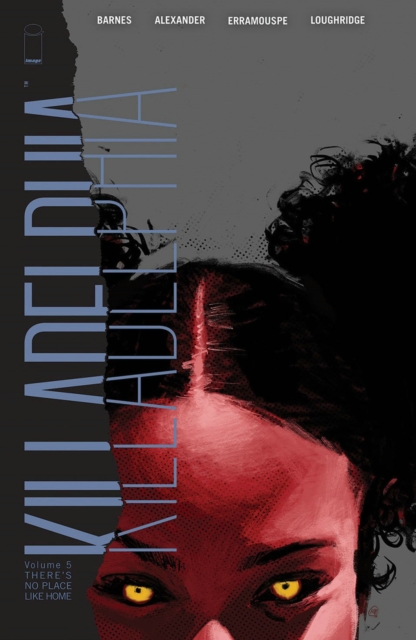 Killadelphia Volume 5: There's No Place Like Home - MangaShop.ro