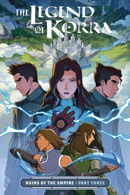 The Legend of Korra: Ruins of the Empire Part Three - MangaShop.ro
