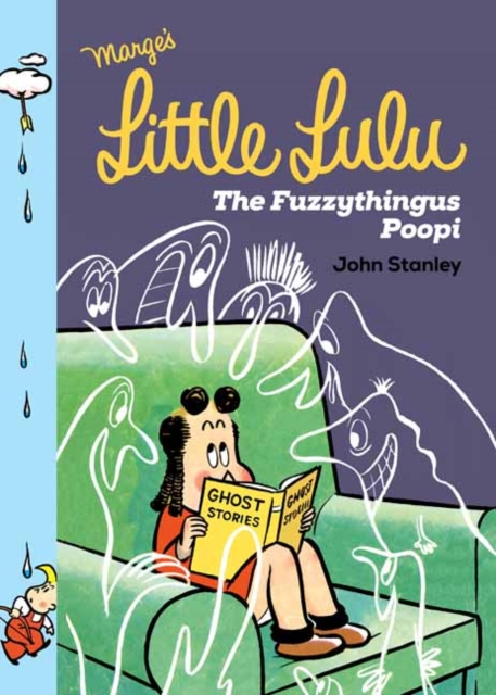 Little Lulu: The Fuzzythingus Poopi (Hardcover) - MangaShop.ro