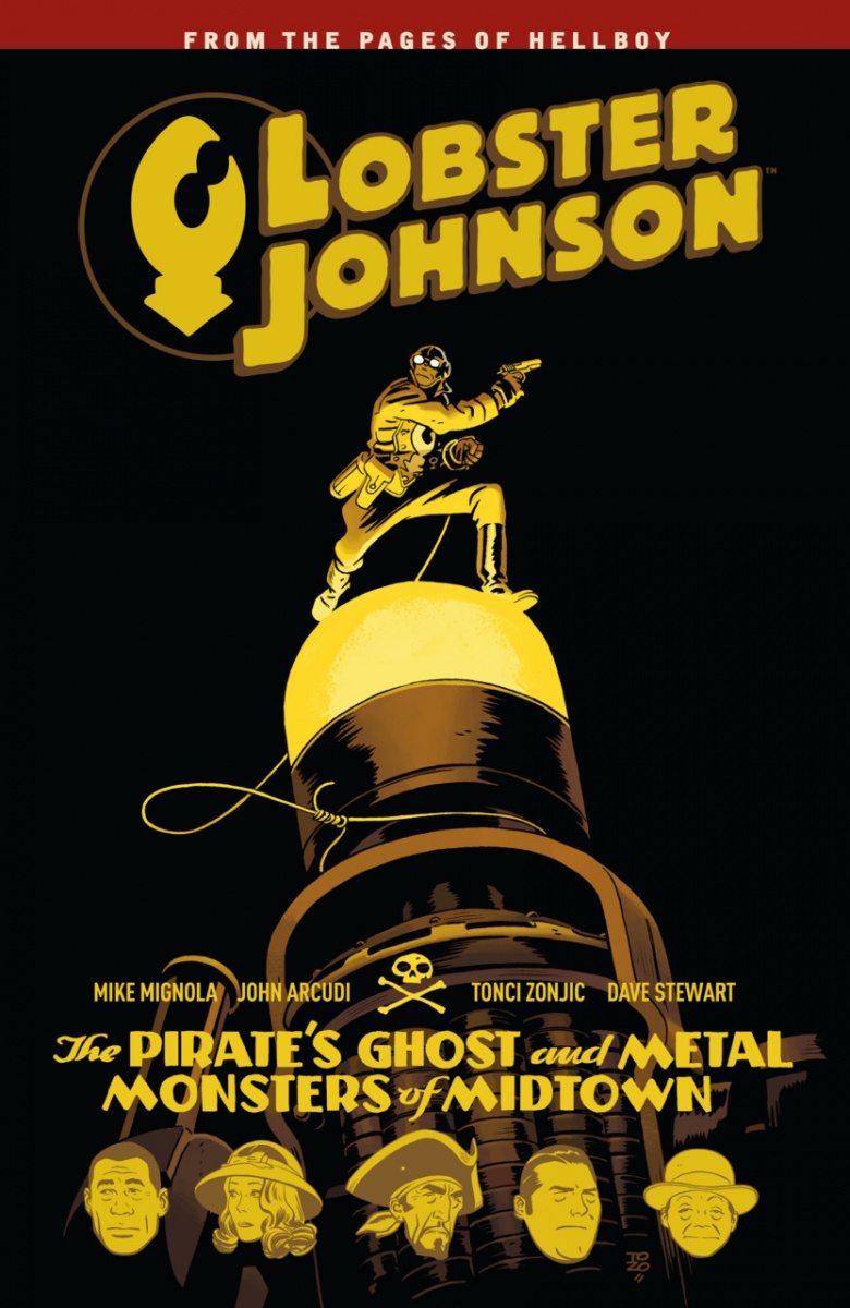 Lobster Johnson: The Pirate's Ghost and Metal Monsters of Midtown - MangaShop.ro