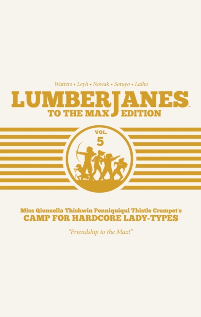 Lumberjanes: To the Max Vol. 5 (Hardcover) - MangaShop.ro