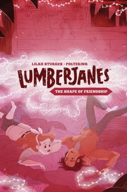 Lumberjanes Original Graphic Novel: The Shape of Friendship - MangaShop.ro
