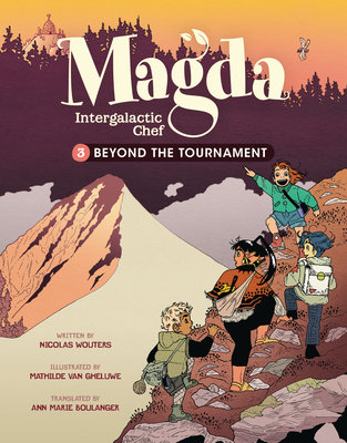 Magda: Intergalactic Chef, Vol. 3: Beyond the Tournament (Hardcover) - MangaShop.ro