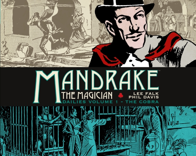 Mandrake the Magician: Dailies Vol. 1 - The Cobra (Hardcover) - MangaShop.ro