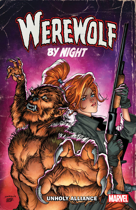 Werewolf by Night: Unholy Alliance - MangaShop.ro