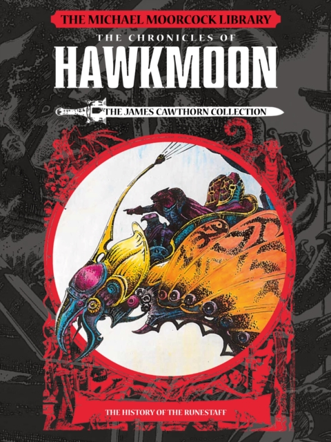 The Michael Moorcock Library: Hawkmoon - History of the Runestaff Vol 1 (Hardcover) - MangaShop.ro