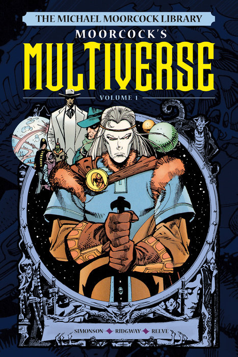 The Michael Moorcock Library the Multiverse Vol.1 (Hardcover) - MangaShop.ro