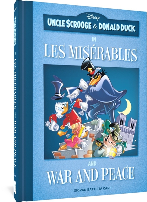 Uncle Scrooge and Donald Duck in Les Misérables and War and Peace (Hardcover) - MangaShop.ro