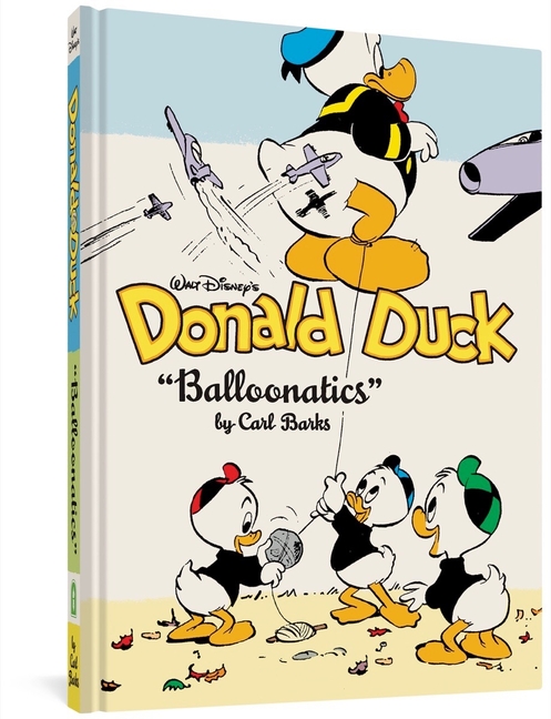 Walt Disney's Donald Duck Balloonatics (Hardcover) - MangaShop.ro
