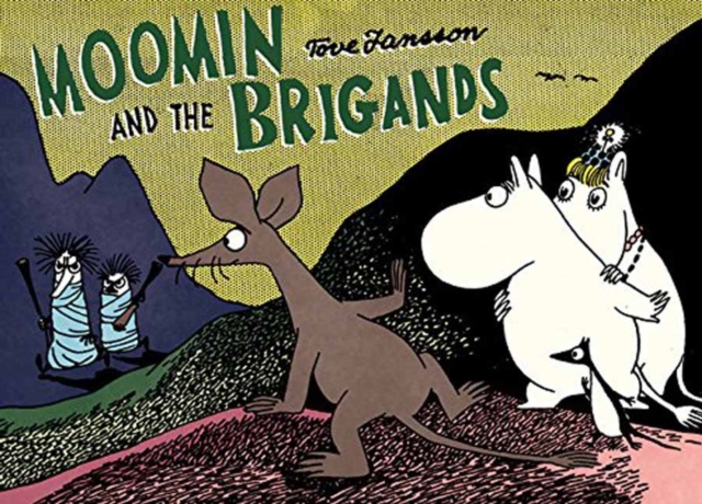Moomin and the Brigands - MangaShop.ro