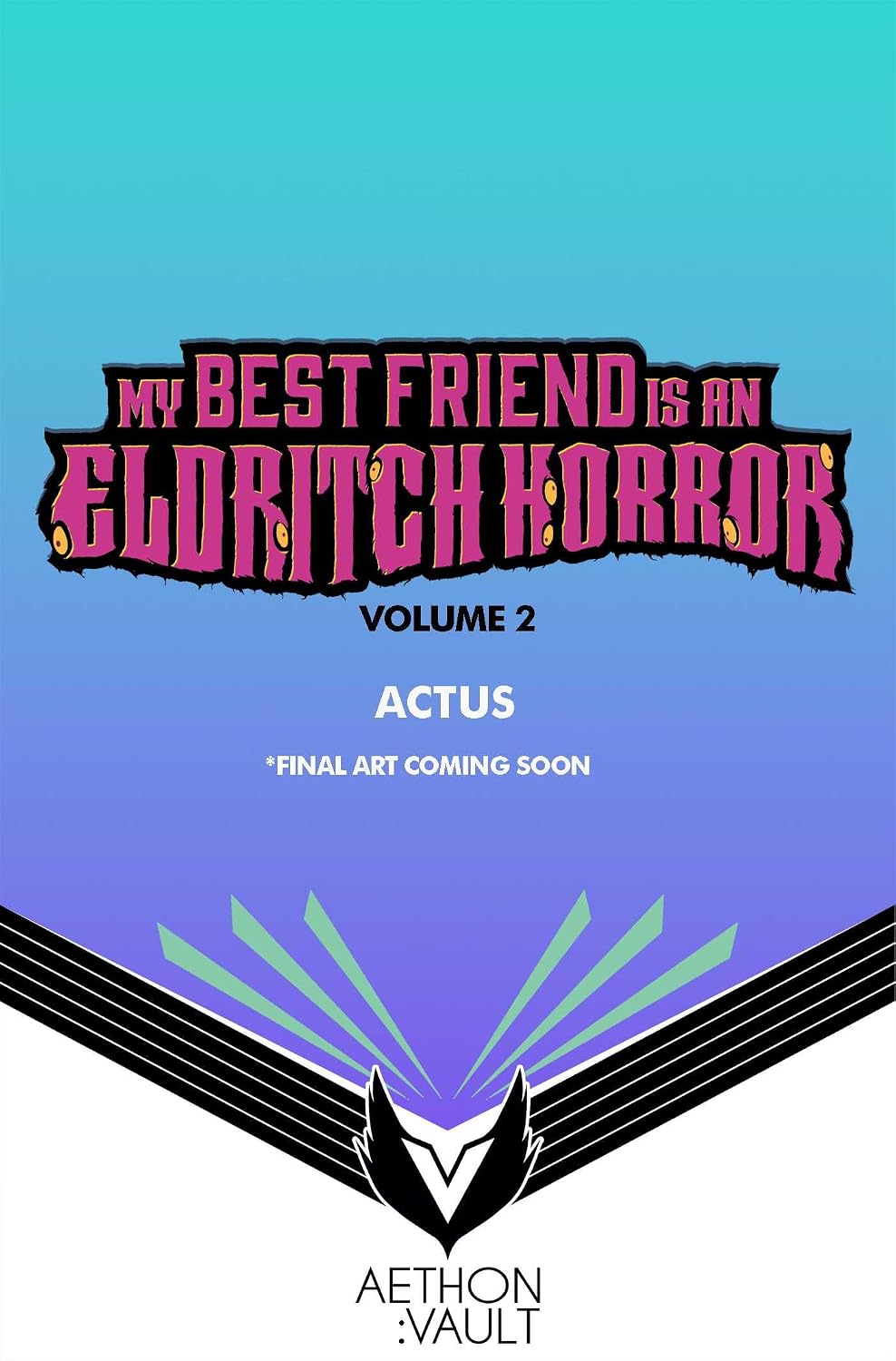My Best Friend Is an Eldritch Horror, Vol. 2 (Graphic Novel) - MangaShop.ro