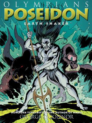 Olympians Vol.  5 Poseidon: Earth Shaker - MangaShop.ro