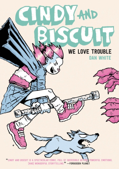 Cindy and Biscuit Vol. 1: We Love Trouble - MangaShop.ro