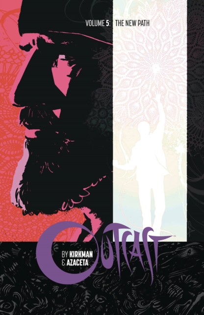 Outcast by Kirkman & Azaceta Vol. 5: The New Path - MangaShop.ro