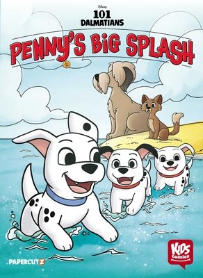 Disney Kids Comics: 101 Dalmatians: Penny's Big Splash (Hardcover) - MangaShop.ro