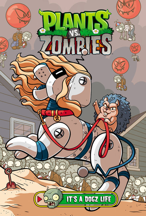 Plants vs. Zombies Volume 25: It's a Dogz Life (Hardcover) - MangaShop.ro