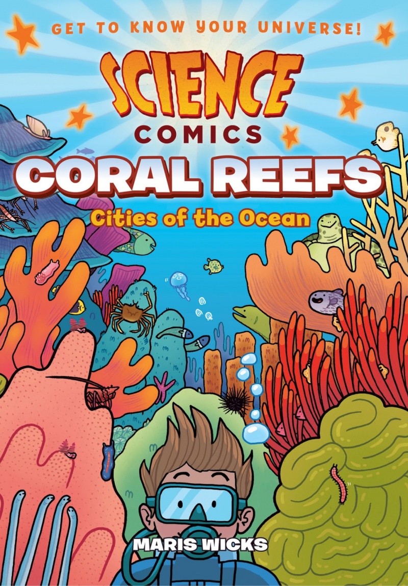 Science Comics: Coral Reefs: Cities of the Ocean - MangaShop.ro