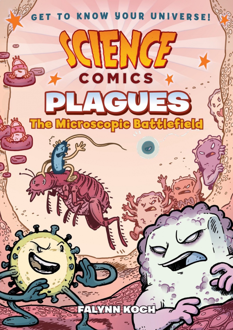 Science Comics: Plagues: The Microscopic Battlefield - MangaShop.ro