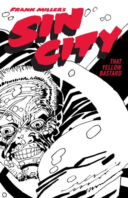 Frank Miller's Sin City Volume 4: That Yellow Bastard (Fourth Edition) - MangaShop.ro