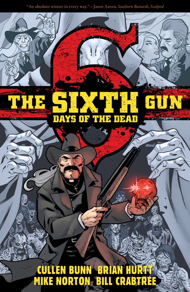The Sixth Gun: Days of the Dead - MangaShop.ro