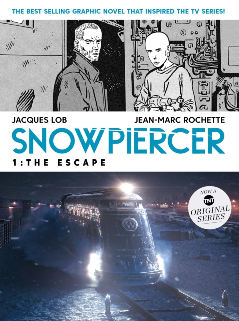 Snowpiercer: The Escape (Movie Tie-In) - MangaShop.ro