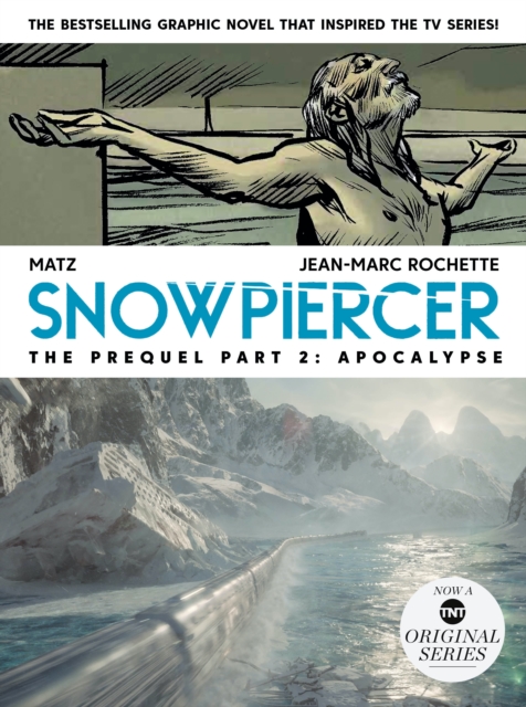 Snowpiercer: Prequel Vol. 2: Apocalypse - MangaShop.ro