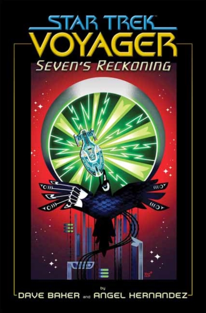 Star Trek: Voyager: Seven's Reckoning - MangaShop.ro