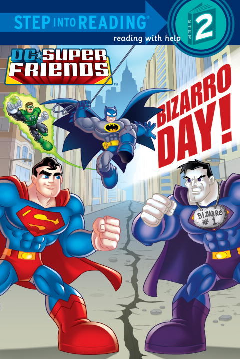 Bizarro Day! (DC Super Friends) (Step into Reading) - MangaShop.ro